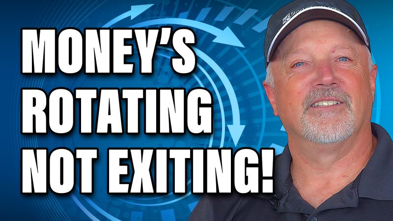 Money’s Not Leaving the Market — It’s Rotating!